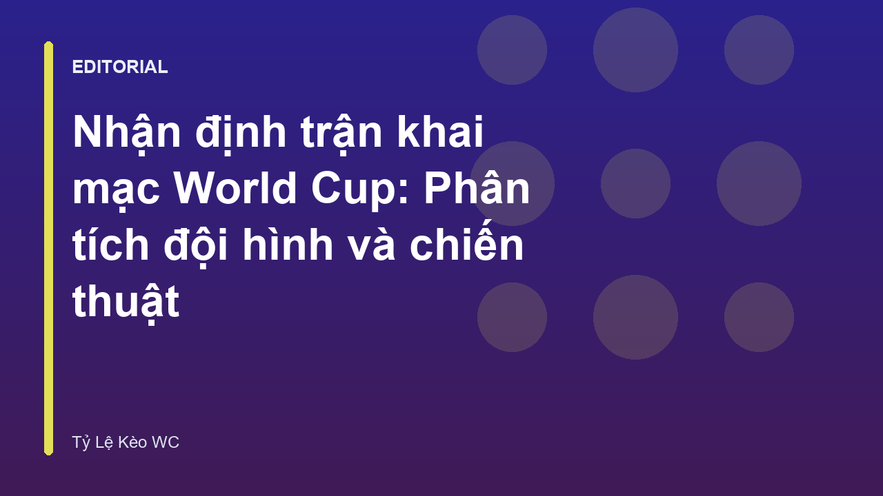 Phân tích trận khai mạc World Cup